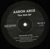 AARON ARCE - The Noize Ep