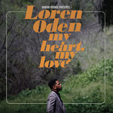 Loren Oden - AdrianYounge presents Loren Oden: My Heart, My Love
