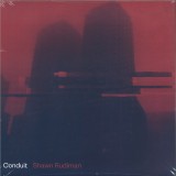 Shawn Rudiman - Conduit 2x12"