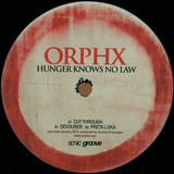 Orphx - Hunger Knowsno Law