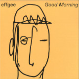 Effgee - Good Morning