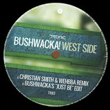 Bushwacka! - West Side