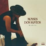 Moyses Dos Santos - Maria LP
