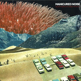 Manicured Noise - Norhtern Stories 1978/80