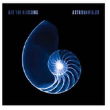 Get The Blessing - Astronautilus