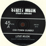 Chi Town Gumbo - Love Muzik