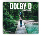 Dolby D - Magic Dark