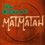 Matmatah - La Ouache