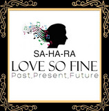 Sa-ha-ra - Love So Fine Past,present,future