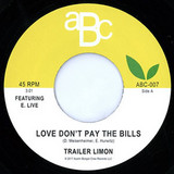 Trailer Limon - Love Don't Pay The Bills