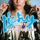 Larry Tee & Princess Superstar - Licky Pt.2