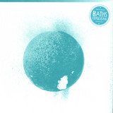 Baths - Cerulean