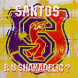 Santos - Are U Shakadelic