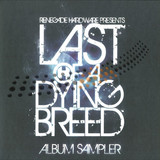 Renegade Hardware Music - Last Of A Dying Breed Sampler