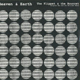 Heaven & Earth - Fliped & Bounced