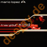 Mario Lopez - Free Your Mind