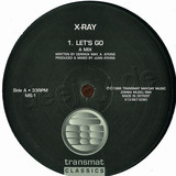 X Ray - Let's Go
