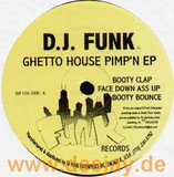 Dj Funk - Ghetto House Pimpin