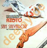 Shana Moon Pres. Azoto - San Salvador