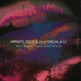 Arpadys, Disco & Co - Vol 2 Spacial French Disco 197