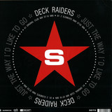 Deck Raiders - Just The Way I'd Like To Go