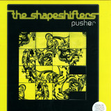 Shapeshifters - *1* Pusher