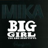 Mika - Big Girl (you Are Beautiful)