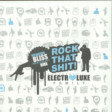 Electroluxe Family - Rock That Shit