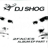 Dj Shog - *1* Two Faces
