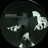 Alter Ego - Baby Kraut/ Why Not