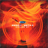 Zero T & Beta 2 - Exiles E.P.