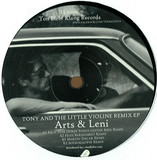 Arts & Leni - Tony And The Little Violine Remix Ep