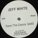 Jeff White - Free People / Save the Dance