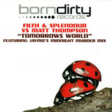 Filth & Splendour - Tomorrows World