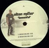 Alton Miller - Beautiful Remixes