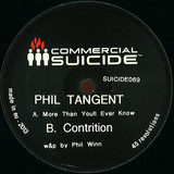 Phil Tangent - More Than You'll Ever Know / Contrition