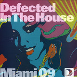 Defected In The House - Miami 09 Ep 1