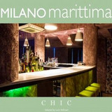 Vv.aa. - Milano Marittima Chic