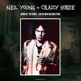 Neil Young & Crazy Horse - Down By The River: Live In New Orleans 1994