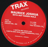 Maurice Joshua With Hot Hands Hula - I Gotta Big Dick