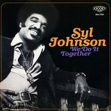 Syl Johnson - We Do It Together