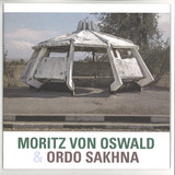 Moritz Von Oswald & Ordo Sakhna - Moritz Von Oswald & Ordo Sakhna