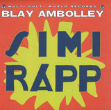 Blay Ambolley - Simi Rapp