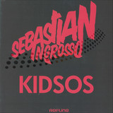 Sebastian Ingrosso - Kidsos