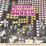 Next Stop - Soweto Vol. 2: Soul Town