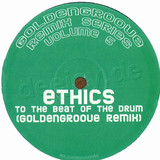 Ethics - To The Beat Of The Drum