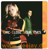Circ - Close Your Eyes