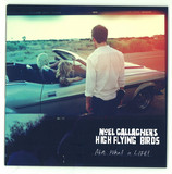 Noel Gallagher's High Flying Birds - Aka... What A Life!