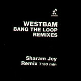 Westbam - Bang The Loop *rmx*