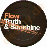Flow - Truth & Sunshine